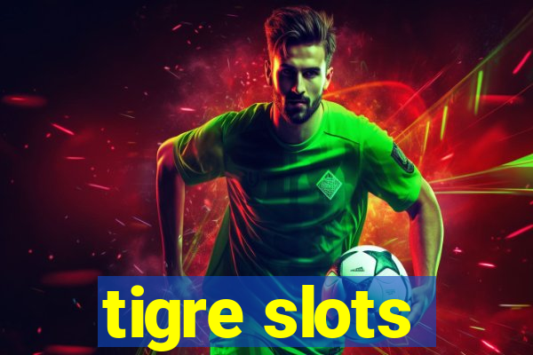 tigre slots