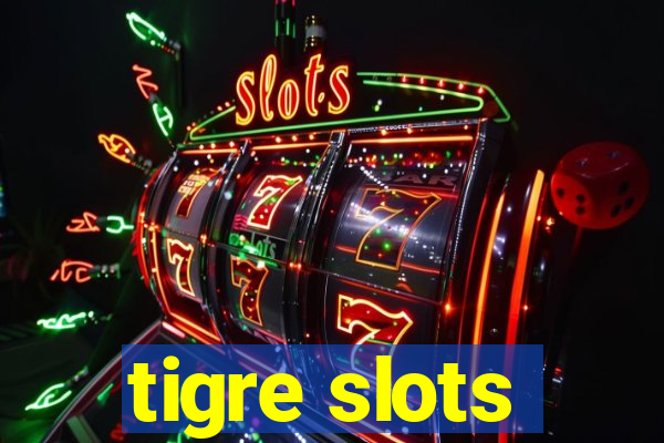 tigre slots