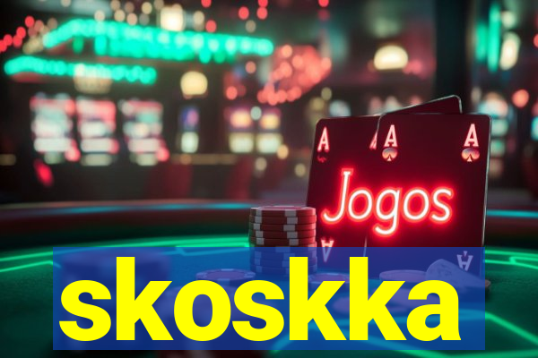 skoskka