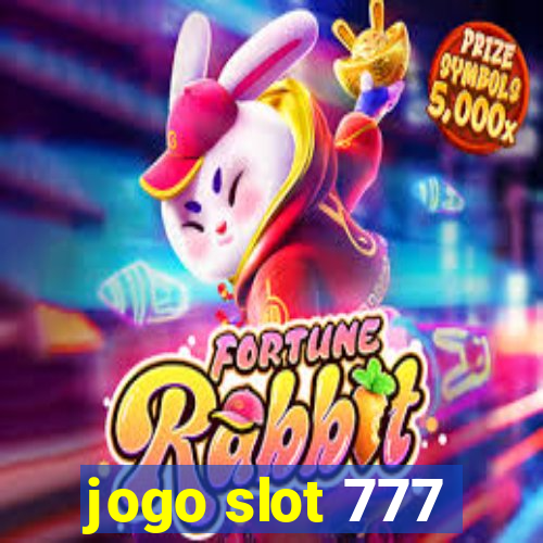 jogo slot 777