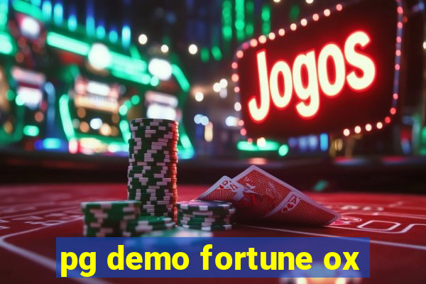 pg demo fortune ox