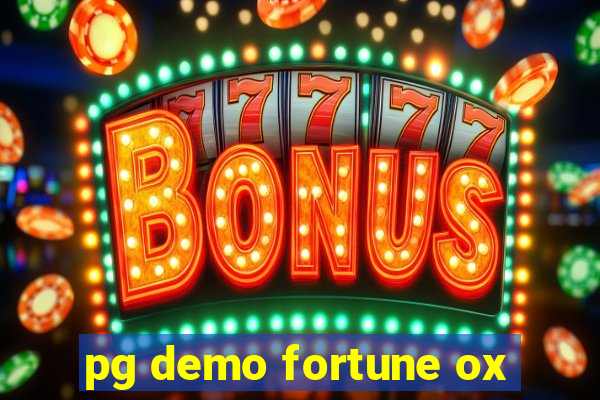 pg demo fortune ox