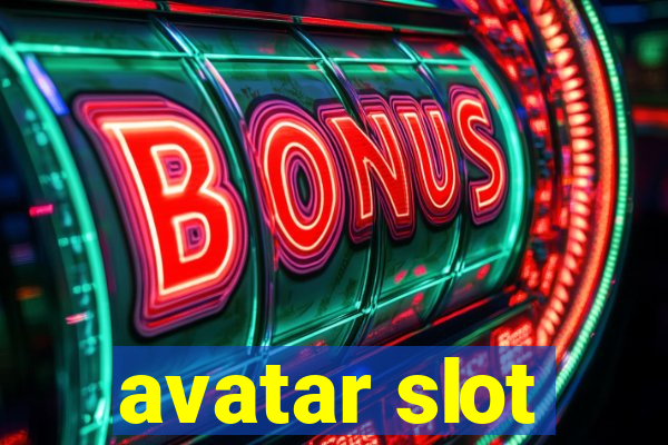 avatar slot