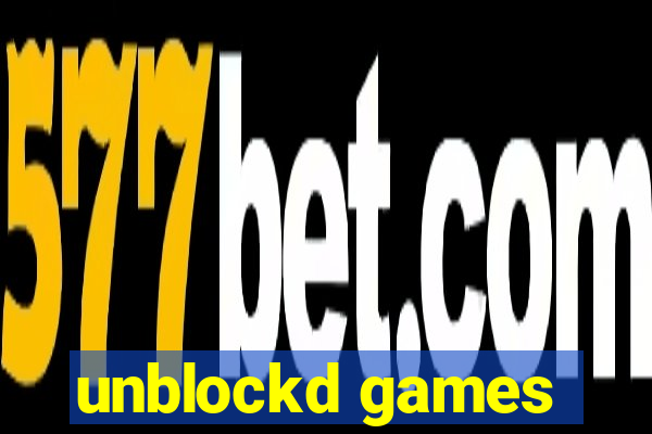 unblockd games