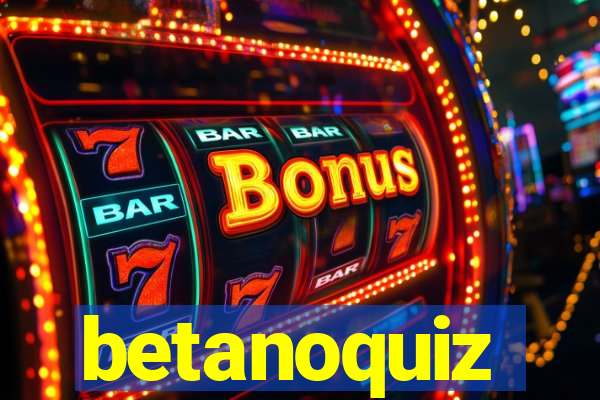 betanoquiz