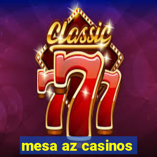 mesa az casinos