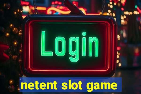 netent slot game