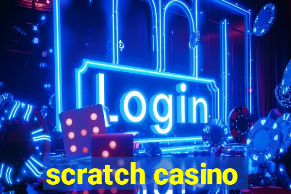 scratch casino