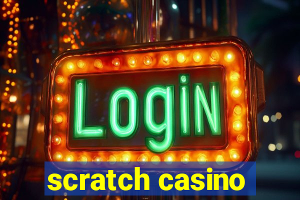 scratch casino