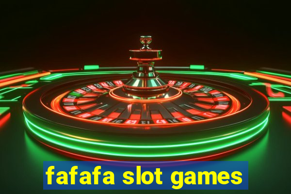 fafafa slot games