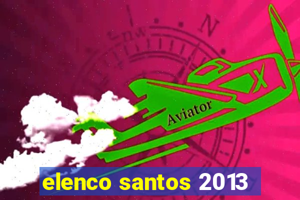 elenco santos 2013