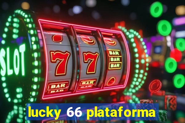 lucky 66 plataforma