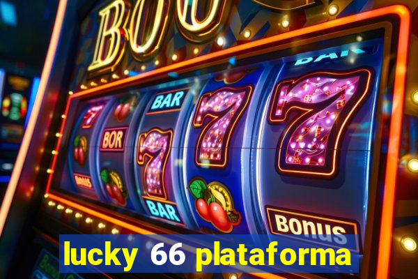 lucky 66 plataforma