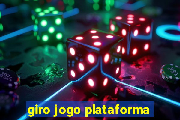 giro jogo plataforma