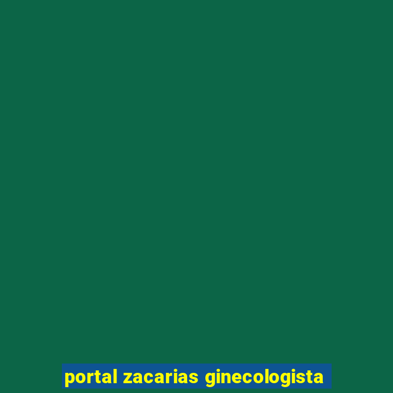 portal zacarias ginecologista