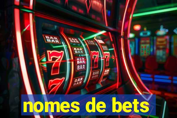 nomes de bets