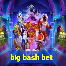 big bash bet