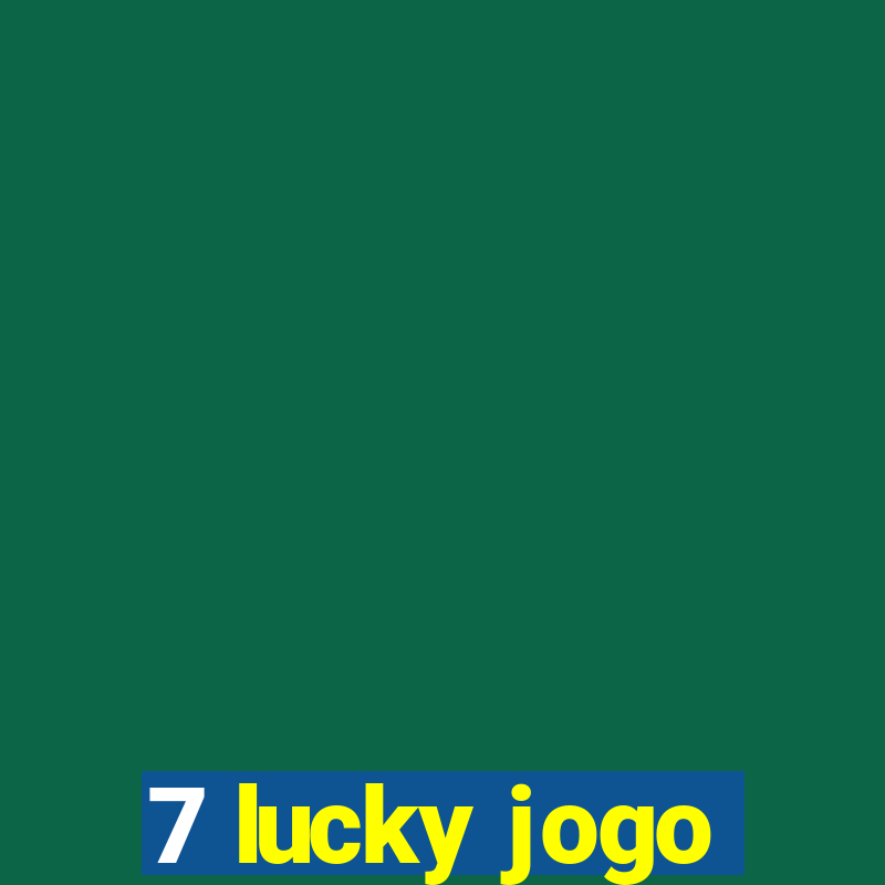 7 lucky jogo