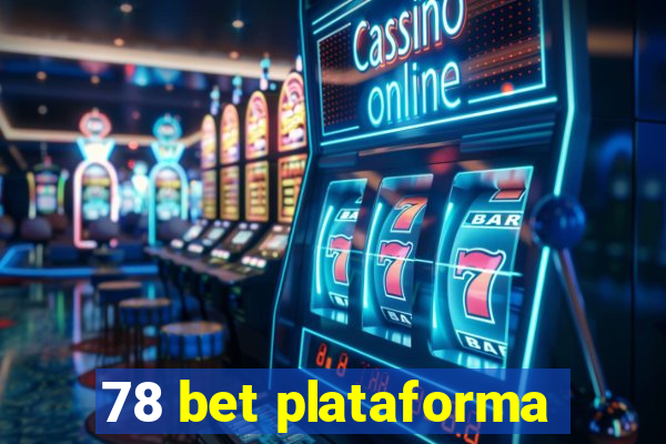 78 bet plataforma