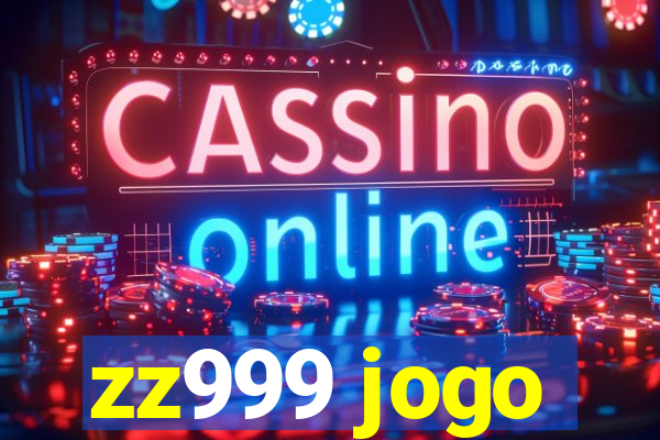 zz999 jogo