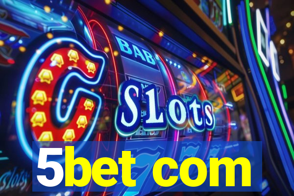 5bet com