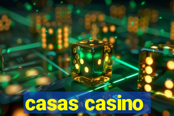 casas casino