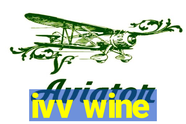 ivv wine