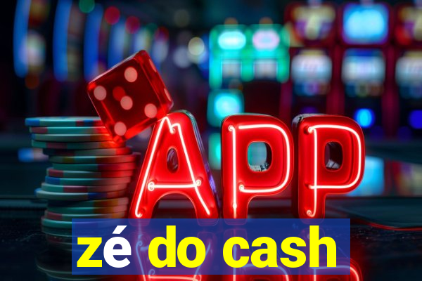 zé do cash