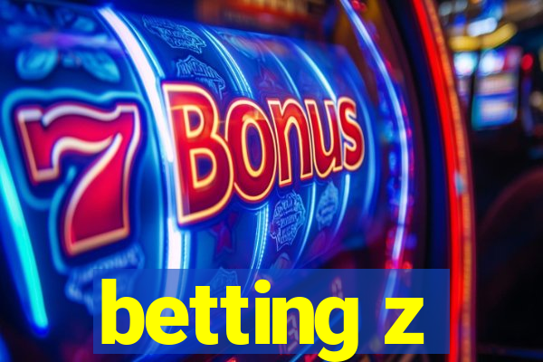 betting z