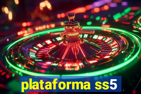 plataforma ss5