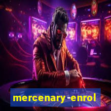 mercenary-enrollment