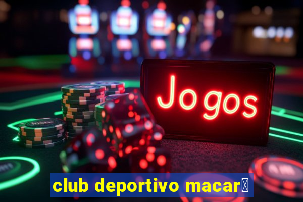 club deportivo macar谩