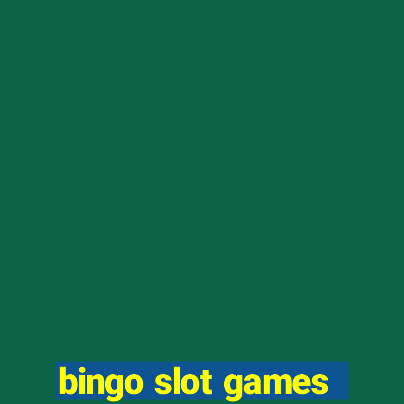 bingo slot games