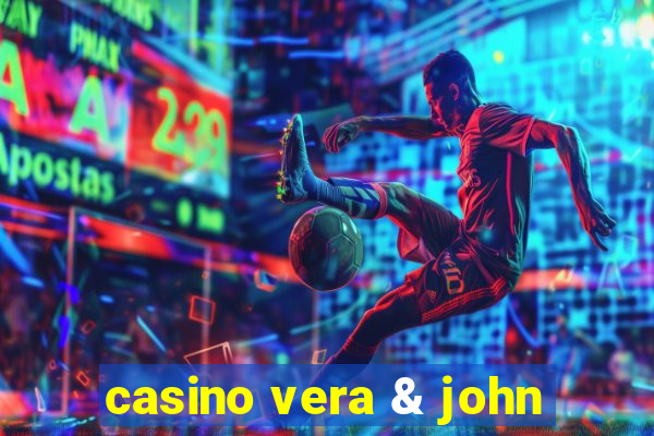 casino vera & john