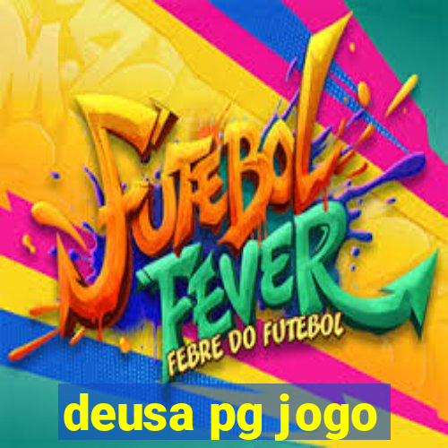 deusa pg jogo