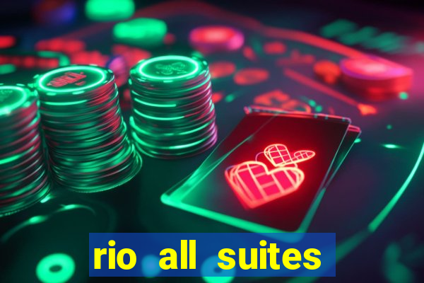 rio all suites hotel and casino las vegas nv