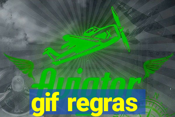 gif regras