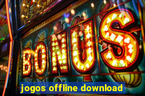 jogos offline download