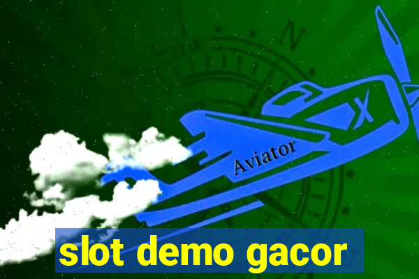 slot demo gacor