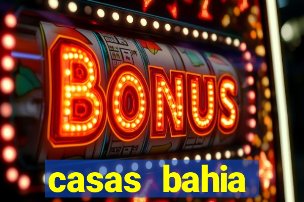 casas bahia celulares promoção