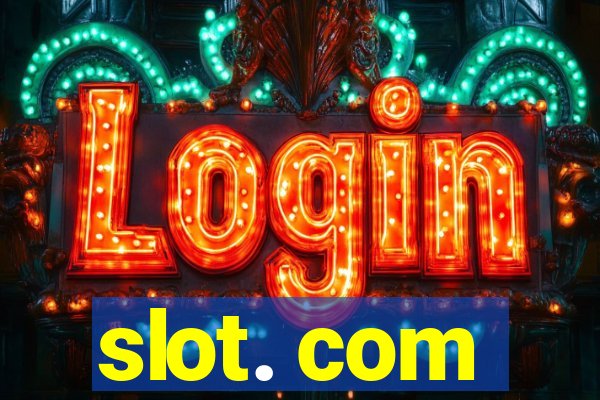 slot. com