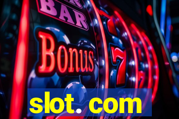 slot. com