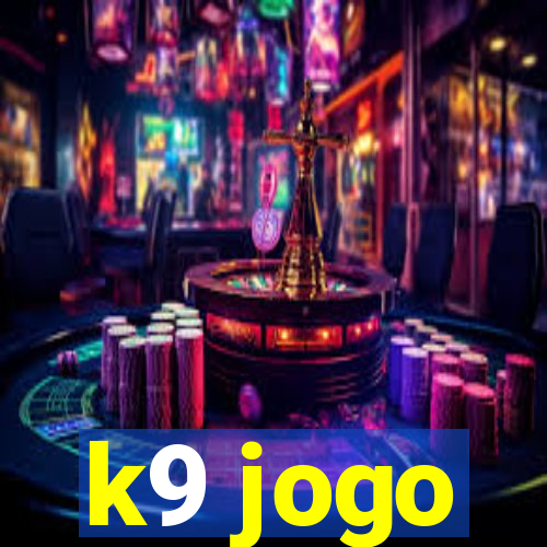 k9 jogo