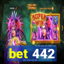 bet 442