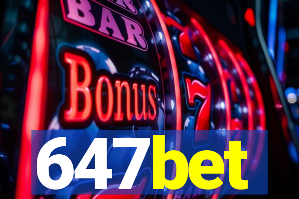 647bet