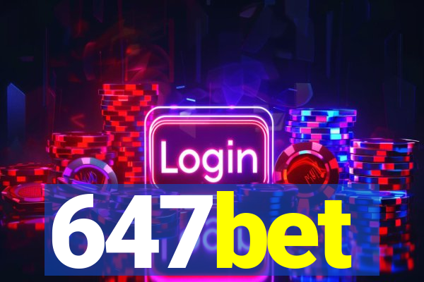 647bet