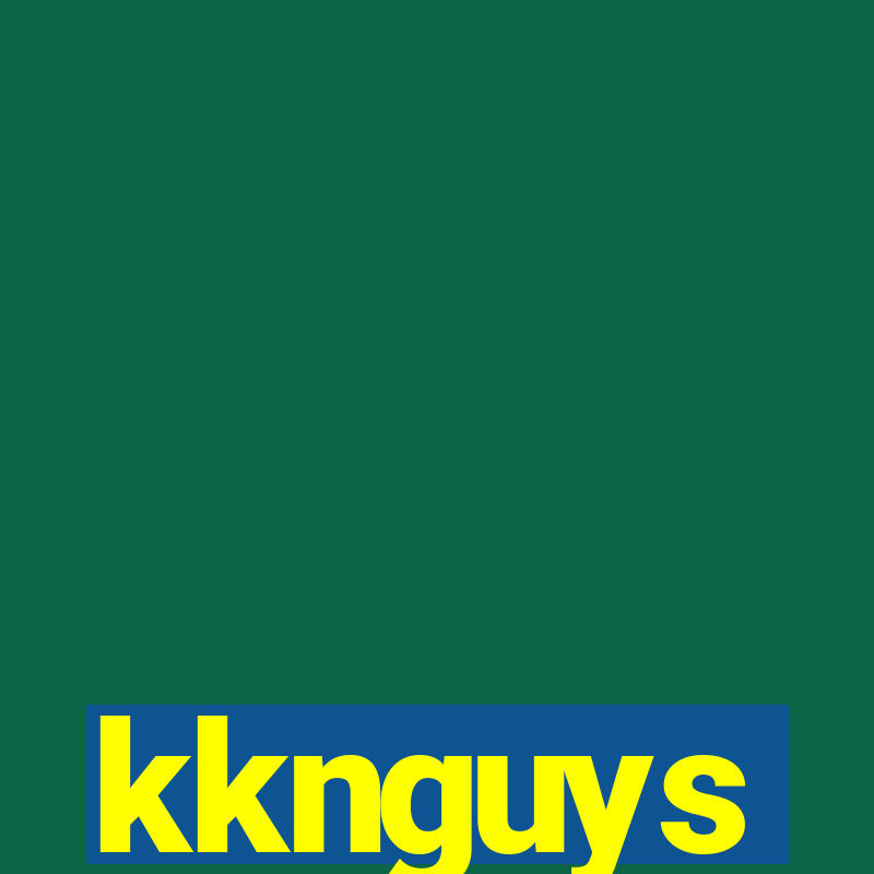 kknguys