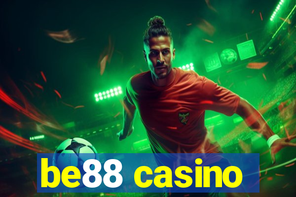 be88 casino