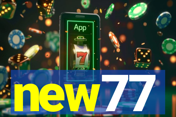 new77