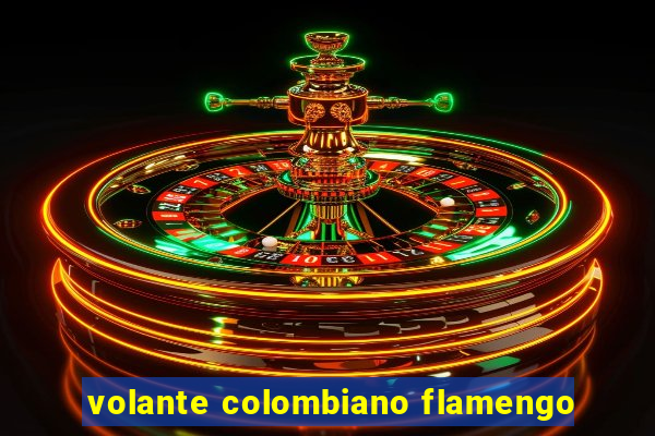 volante colombiano flamengo